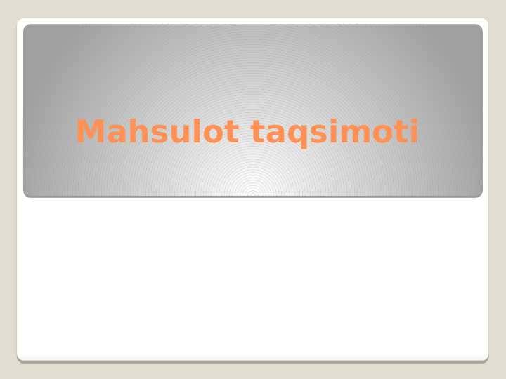 Mahsulot taqsimoti