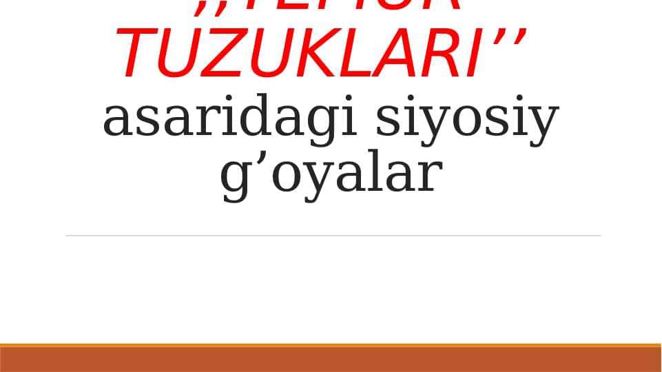 ,,TEMUR TUZUKLARI’’ asaridagi siyosiy g’oyalar