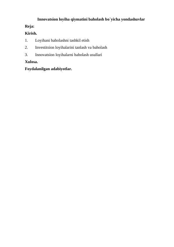 Innovatsion loyiha qiymatini baholash bo`yicha yondashuvlar