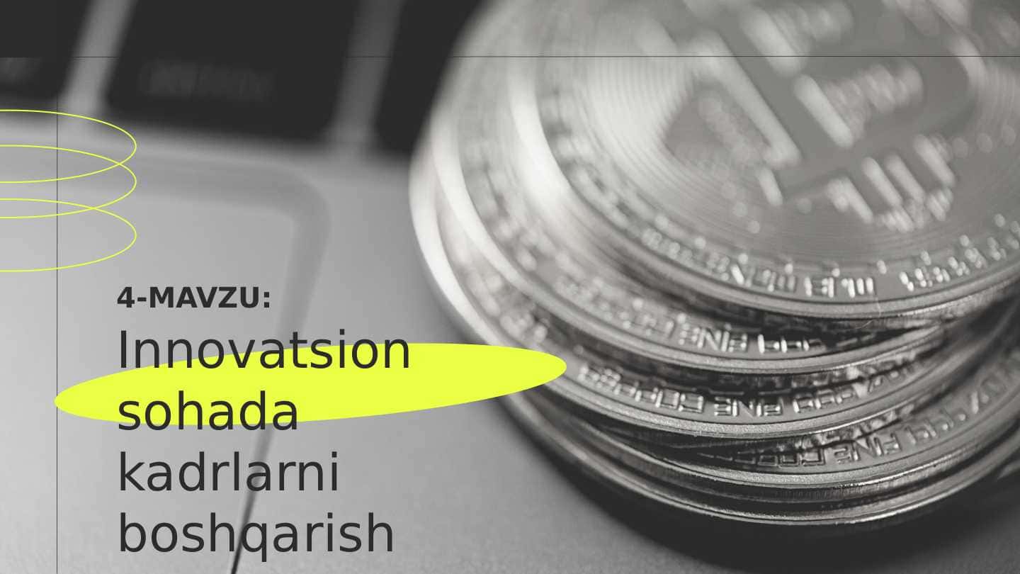 Innovatsion sohada kadrlarni boshqarish tizimi
