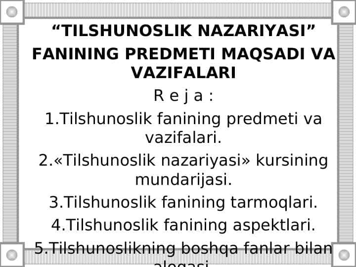 “TILSHUNOSLIK NAZARIYASI” FANINING PREDMETI MAQSADI VA VAZIFALARI