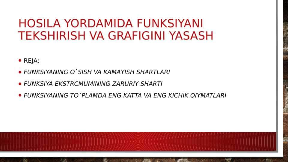 Hosila yordamida funksiyani tekshirish va grafigini yasash