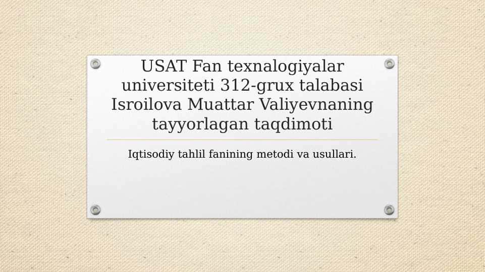 Iqtisodiy tahlil fanining metodi va usullari