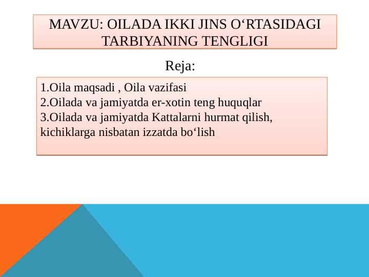 Oilada ikki jins o‘rtasidagi tarbiyaning tengligi