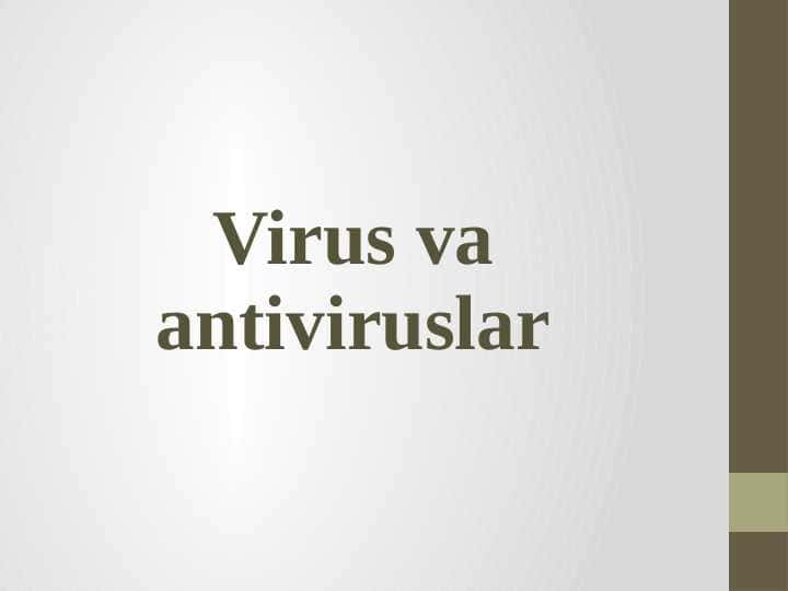 Virus va antiviruslar