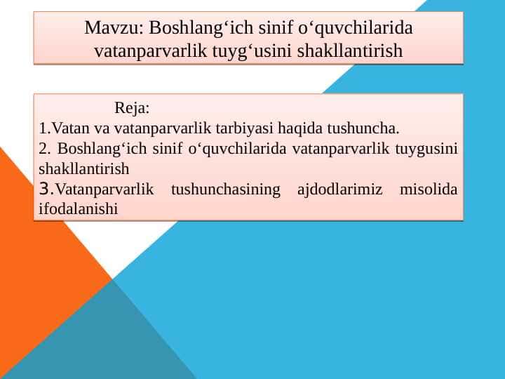 Boshlang‘ich sinif o‘quvchilarida vatanparvarlik tuyg‘usini shakllantirish