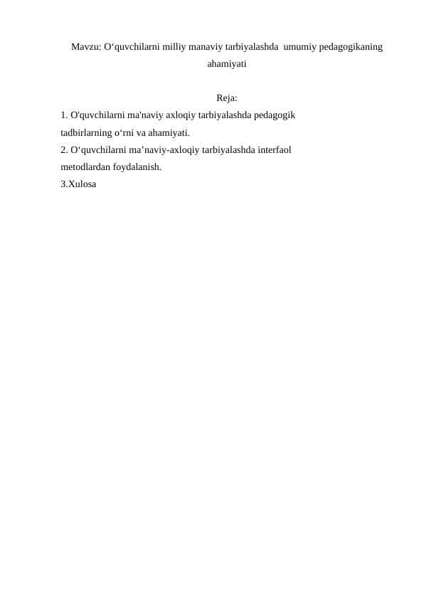 O‘quvchilarni milliy manaviy tarbiyalashda umumiy pedagogikaning ahamiyati