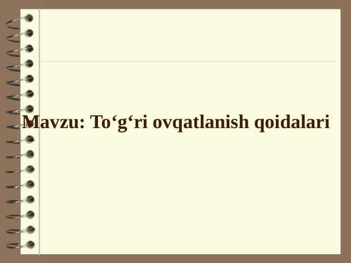 To‘g‘ri ovqatlanish qoidalari
