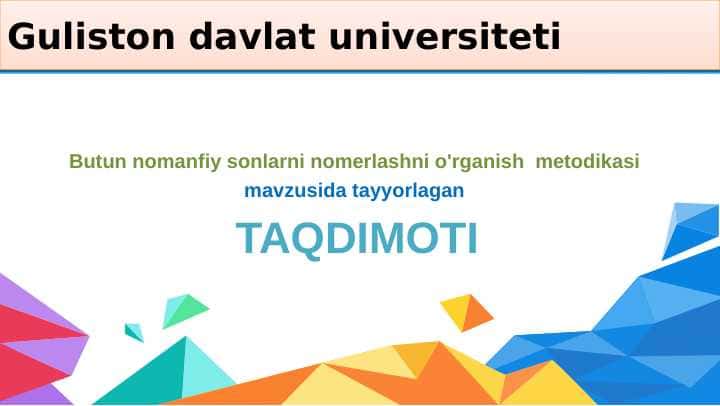 Butun nomanfiy sonlarni nomerlashni o'rganish metodikasi