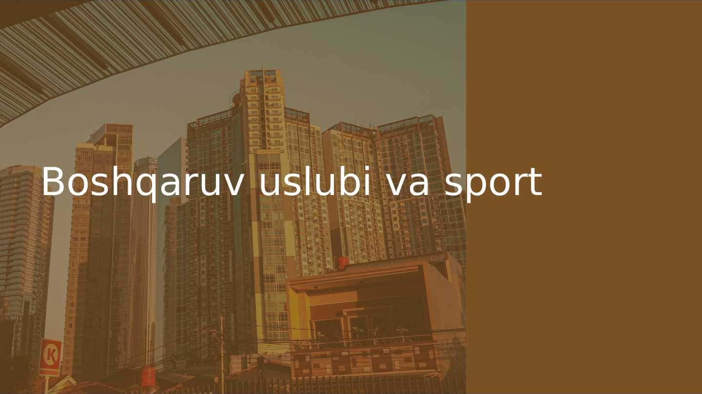 Boshqaruv uslubi va sport