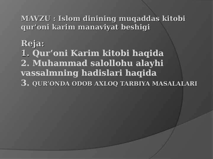 Islom dinining muqaddas kitobi Qur'oni karim manaviyat beshigi