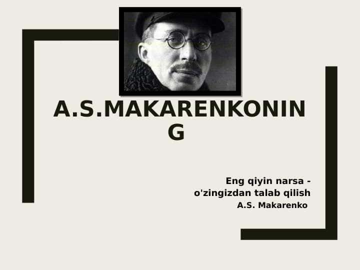 A.S.Makarenkoning pedagogik g'oyalari