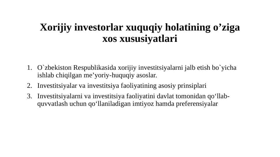 Xorijiy investorlar xuquqiy holatining o’ziga xos xususiyatlari