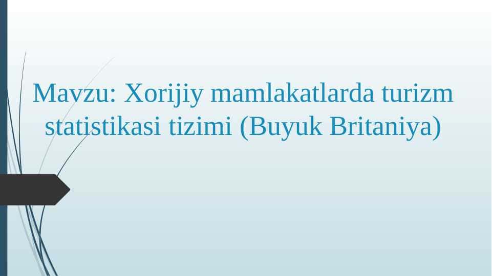 Xorijiy mamlakatlarda turizm statistikasi tizimi (Buyuk Britaniya)