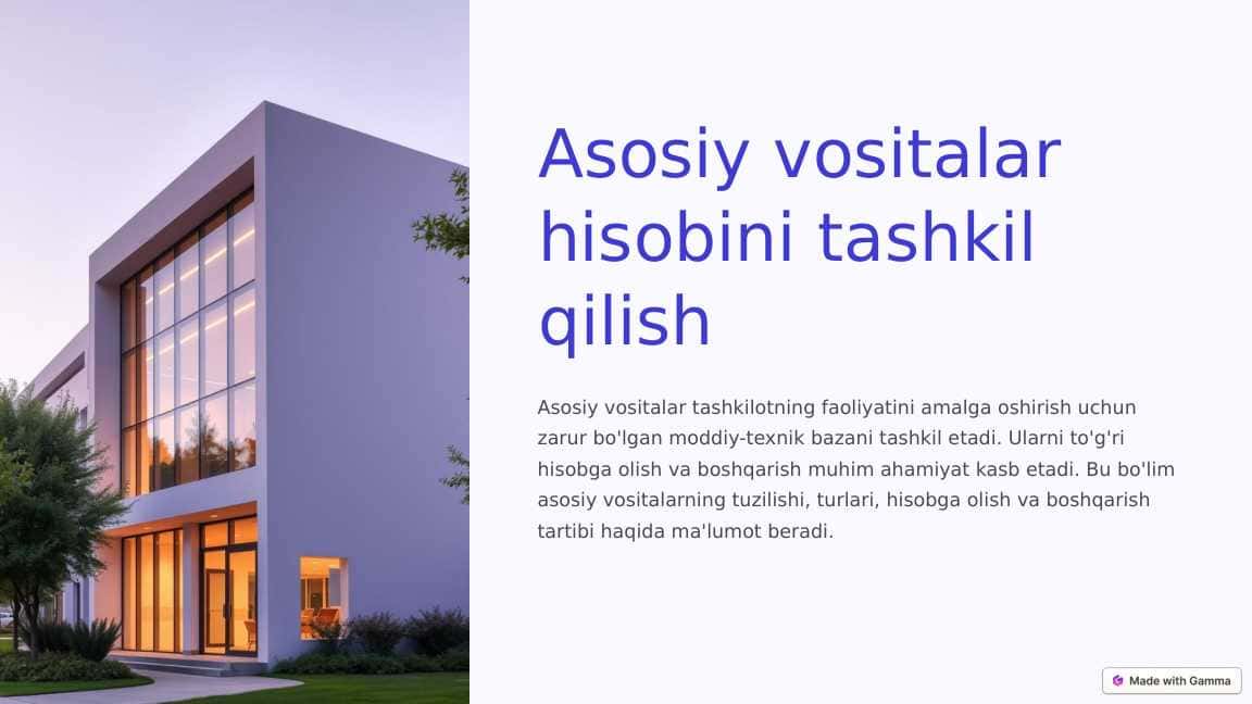 Asosiy vositalar hisobini tashkil qilish