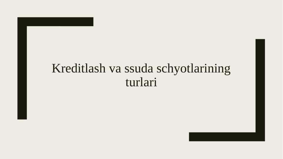 Kreditlash va ssuda schyotlarining turlari