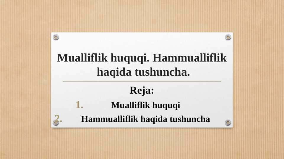 Mualliflik huquqi. Hammualliflik haqida tushuncha
