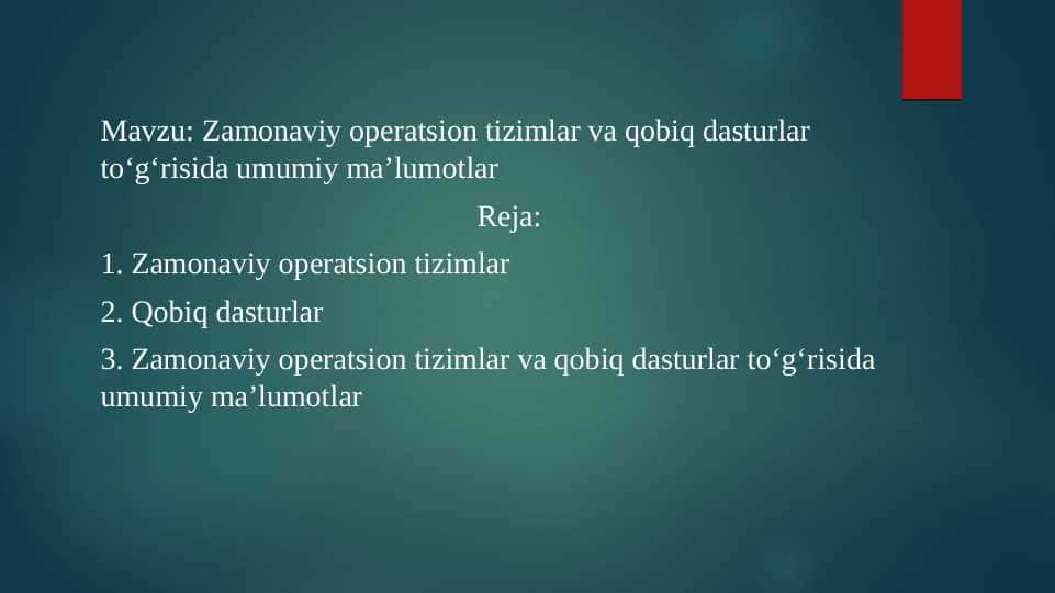 Zamonaviy operatsion tizimlar va qobiq dasturlar to‘g‘risida umumiy ma’lumotlar
