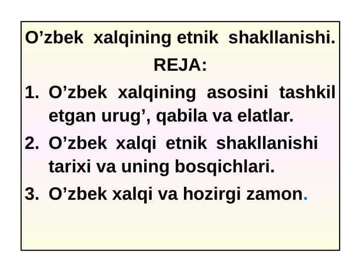 O’zbek xalqining etnik shakllanishi.