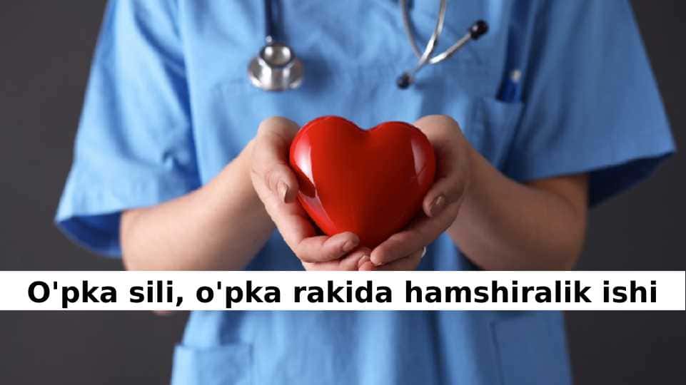 O'pka sili va o'pka raki kasalliklarida hamshiralik ishi