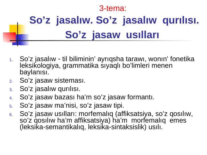 So’z jasalıw. So’z jasalıw qurılısı. So’z jasaw usılları