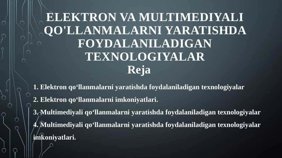 ELEKTRON VA MULTIMEDIYALI QO'LLANMALARNI YARATISHDA FOYDALANILADIGAN TEXNOLOGIYALAR