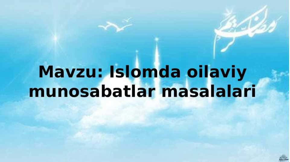 Islomda oilaviy munosabatlar masalalari
