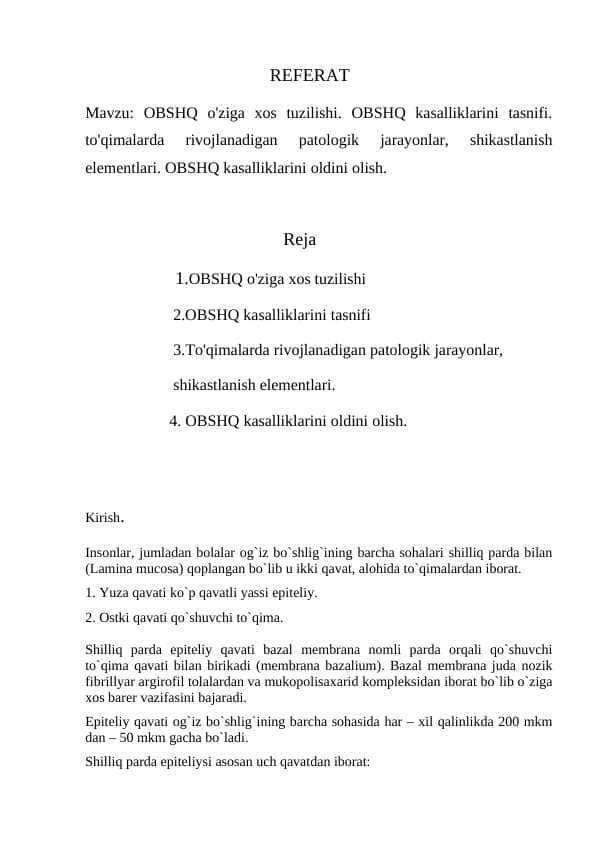 OBSHQ o'ziga xos tuzilishi. OBSHQ kasalliklarini tasnifi. to'qimalarda rivojlanadigan patologik jarayonlar, shikastlanish elementlari. OBSHQ kasalliklarini oldini olish.