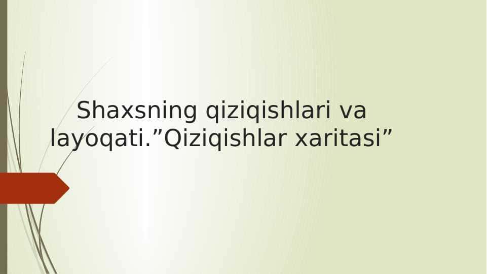 Shaxsning qiziqishlari va layoqati.”Qiziqishlar xaritasi”