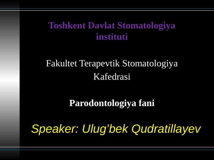 Parodont kasalliklarida qo'shimcha tekshirish usullari