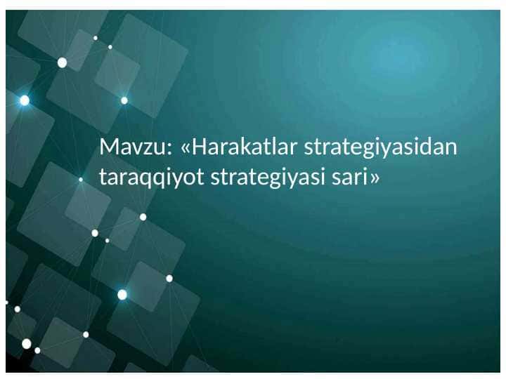 Harakatlar strategiyasidan taraqqiyot strategiyasi sari