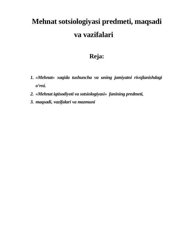 Mehnat sotsiologiyasi predmeti, maqsadi va vazifalari