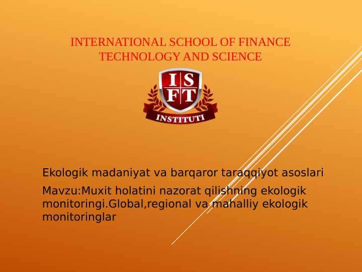 Muxit holatini nazorat qilishning ekologik monitoringi.Global,regional va mahalliy ekologik monitoringlar
