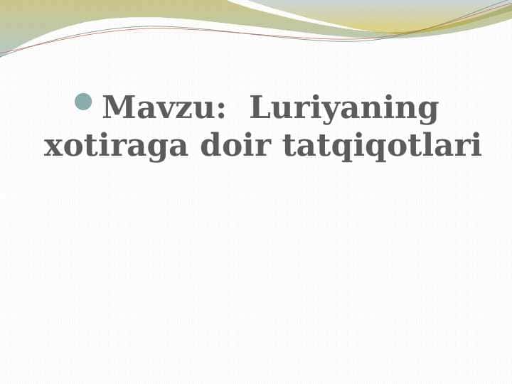Luriyaning xotiraga doir tatqiqotlari