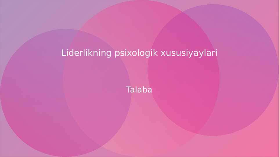 Liderlikning psixologik xususiyaylari