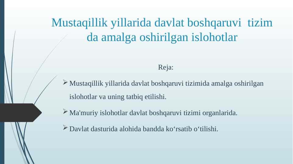 Mustaqillik yillarida davlat boshqaruvi tizimida amalga oshirilgan islohotlar