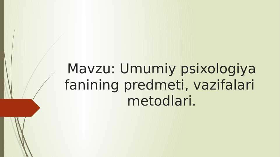 Umumiy psixologiya fanining maqsadi vazifalari va metodlari