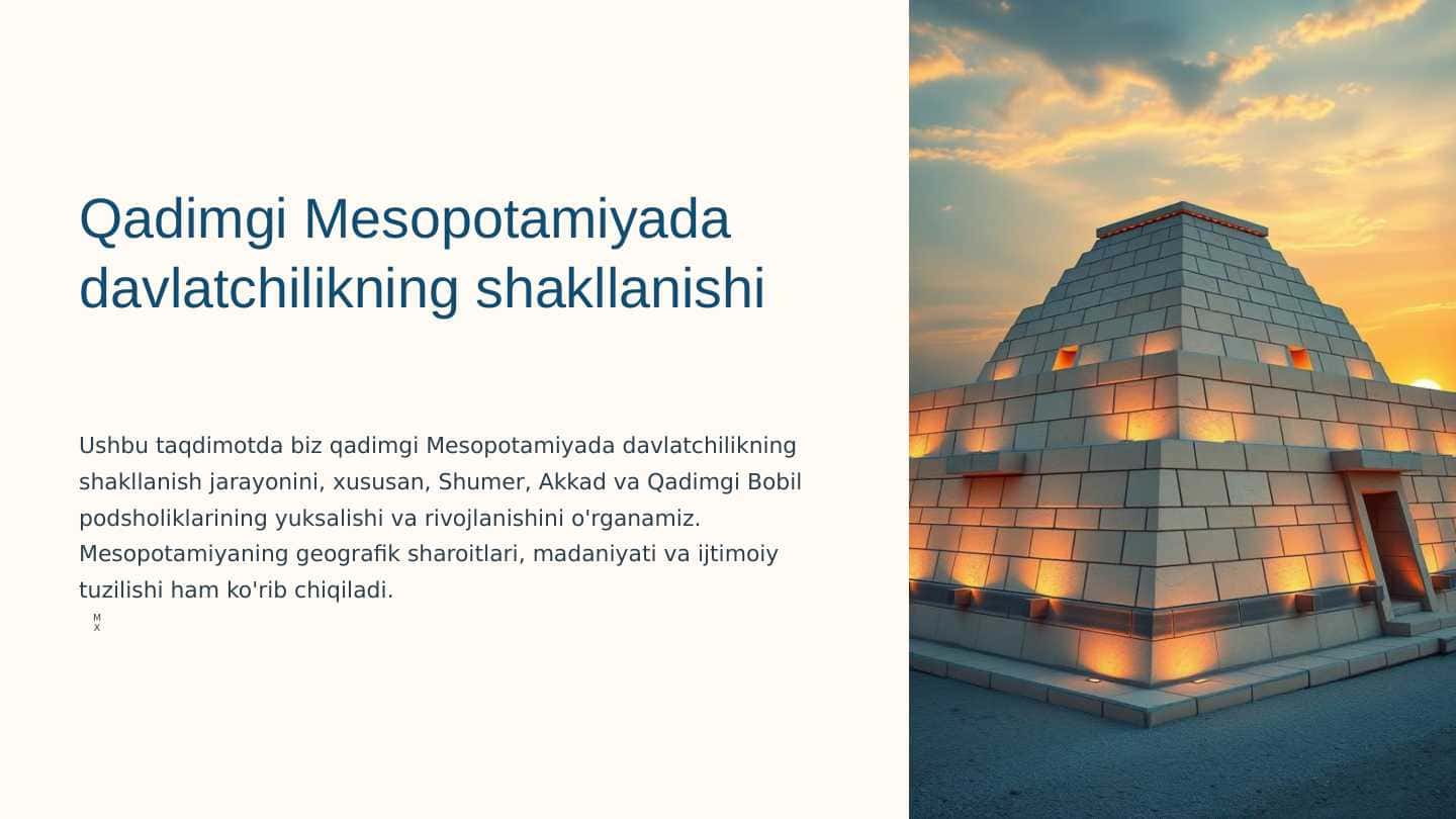 Qadimgi Mesopotamiyada davlatchilikning shakillanishi