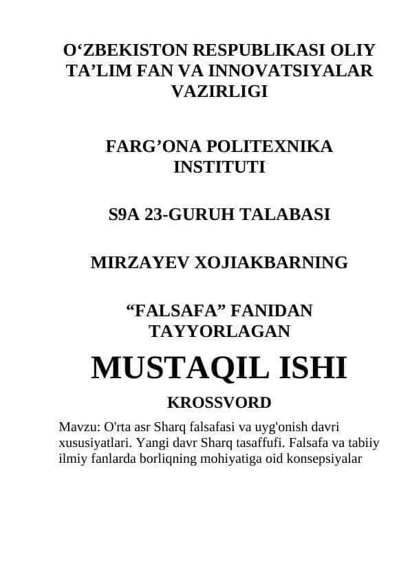 O'rta asr sharq falsafasi va uyg'onish davri xususiyatlari. Yangi davr sharq tasaffufi. Falsafa va tabiiy ilmiy fanlarda borliqning mohiyatiga oid konsepsiyalar