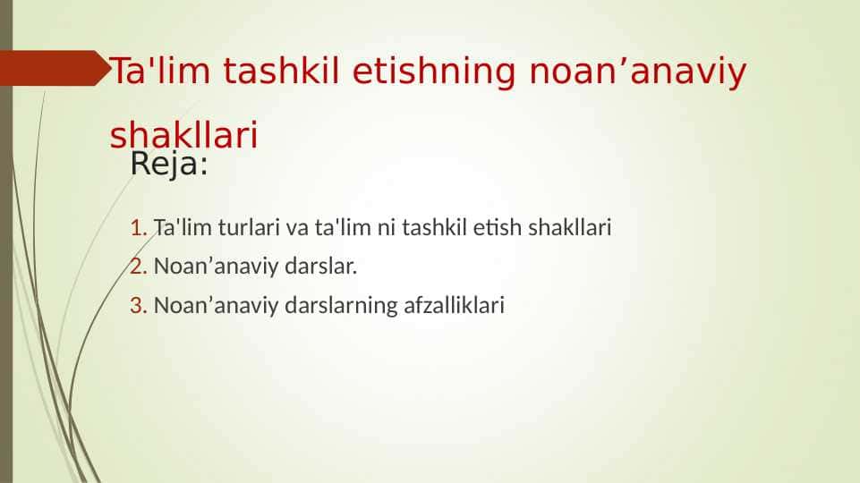 Ta'lim tashkil etishning noanʼanaviy shakllari
