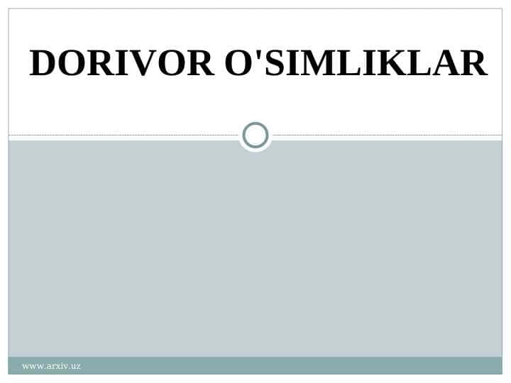 DORIVOR O'SIMLIKLAR