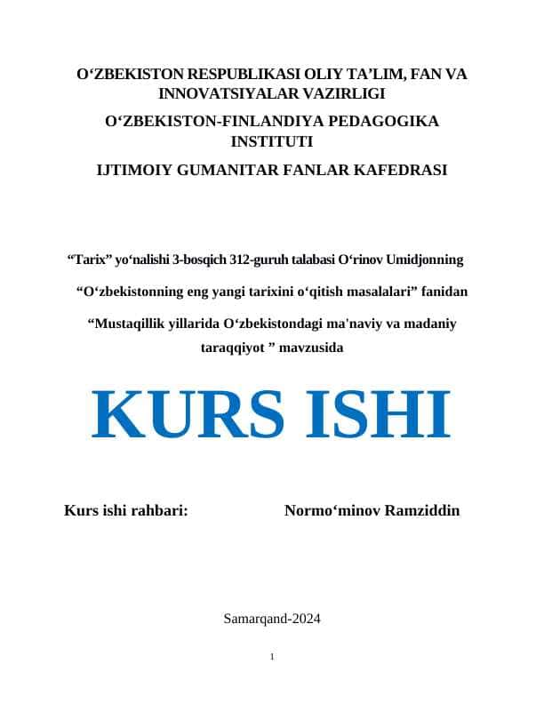 Mustaqillik yillarida Oʻzbekistondagi ma'naviy va madaniy taraqqiyotMustaqillik yillarida Oʻzbekistondagi ma'naviy va madaniy taraqqiyot