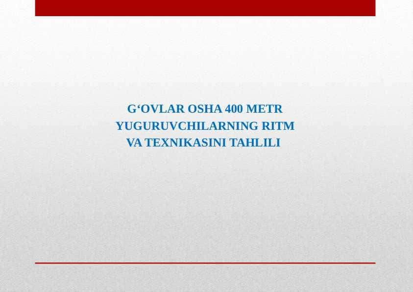 200 va 400 m.ga g’ovlar osha yugurish texnikasi