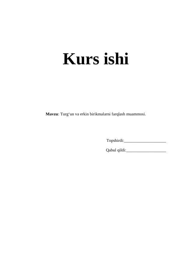 Turg'un va erkin birikmalarni farqlash muammosi