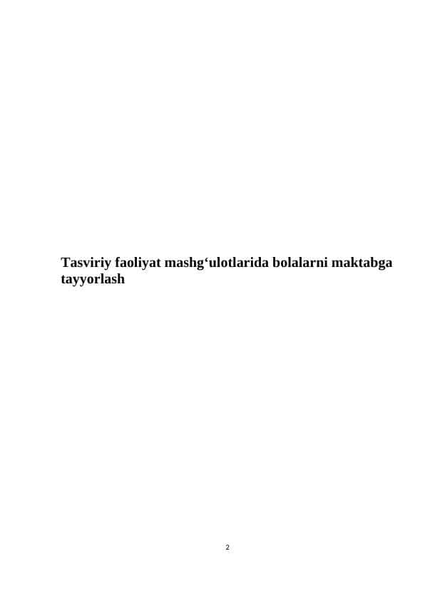 Tаsviriy fаоliyat mаshg‘ulоtlаridа bоlаlаrni mаktаbgа tаyyorlаsh