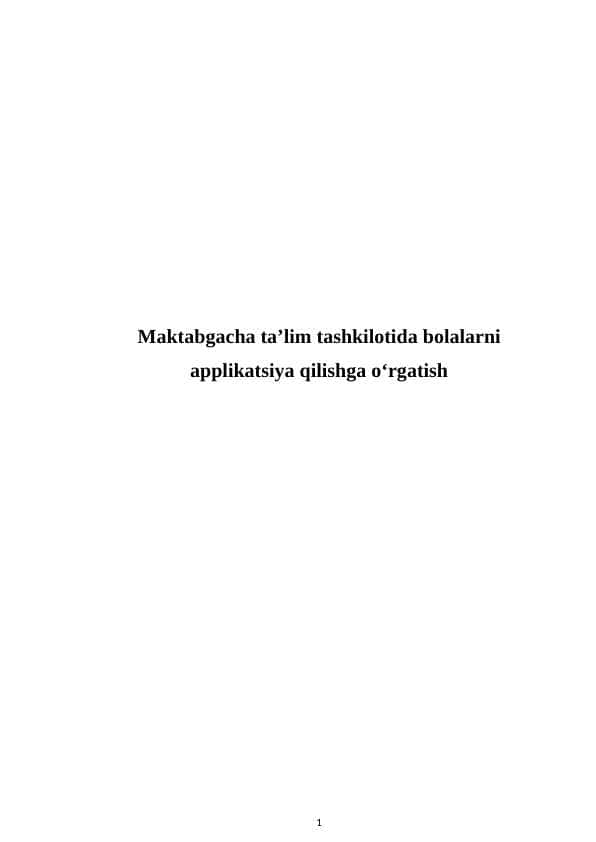Mаktаbgаchа tа’lim tashkilotidа bоlаlаrni аpplikаtsiya qilishgа o‘rgаtish