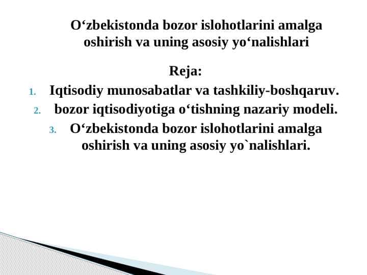 O‘zbekistonda bozor islohotlarini amalga oshirish va uning asosiy yo‘nalishlari