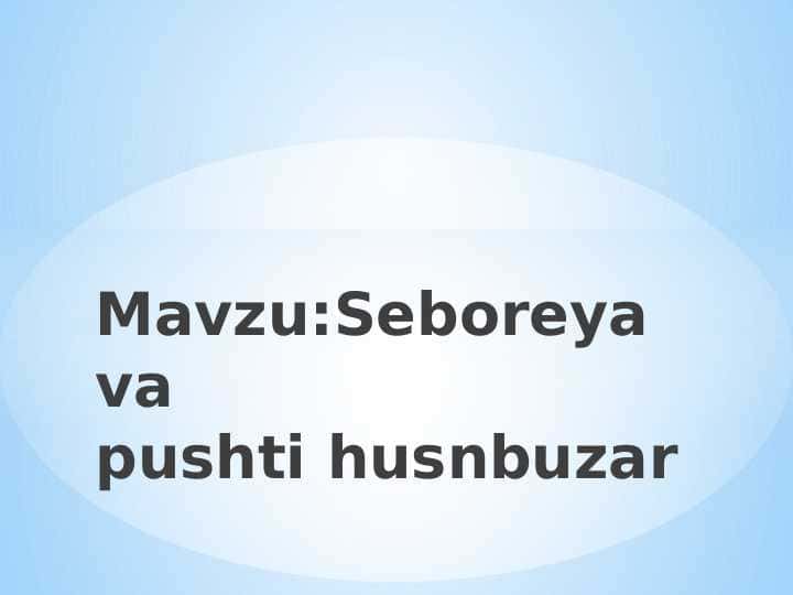 Seboreya va pushti husnbuzar
