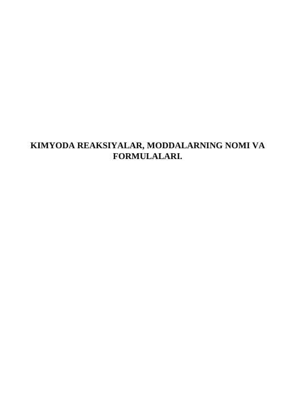 Kimyo fanidan reaksiyalar, moddalarning nomi va formulalari.