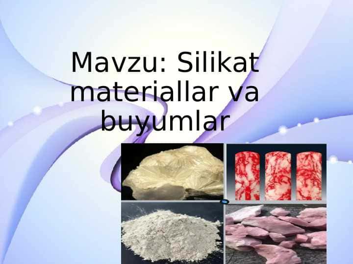Silikat materiallar va buyumlar
